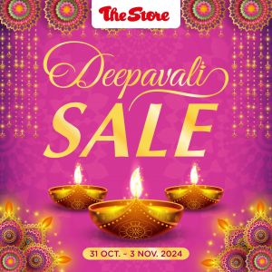 The Store Deepavali Sale (31 October - 3 November 2024)