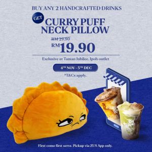 ZUS Coffee Taman Jubilee Ipoh Promotion: Buy 2 Drinks, Get a Curry Puff Neck Pillow for RM19.90! (4 November - 5 December 2024)
