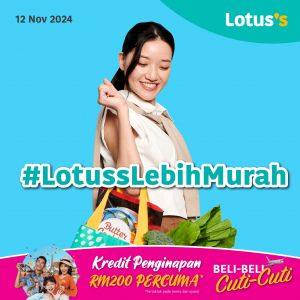 Lotus's Lebih Murah Promotion: Save Big on Essentials (12-20 Nov 2024)