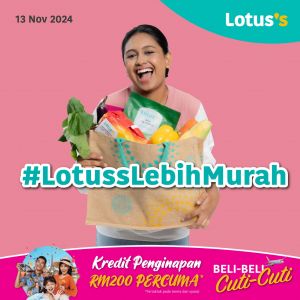 Lotus's Lebih Murah Promotion: Massive Discounts on Groceries (13-20 Nov 2024)