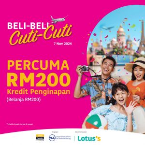 Lotus's Promotion (14-27 Nov 2024): Amazing Deals & Free RM200 Travel Credits!