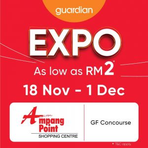 Guardian Expo Sale at Ampang Point – Deals from RM2 (18 Nov - 1 Dec 2024)