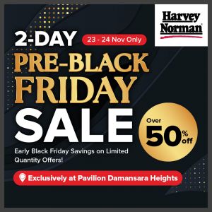 Harvey Norman Pavilion Damansara Heights Pre-Black Friday Sale (23-24 Nov 2024)