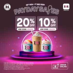 Baskin Robbins Payday Sale: Up to 20% OFF (25 Nov - 1 Dec 2024) – Exclusive Club 31 Deals!