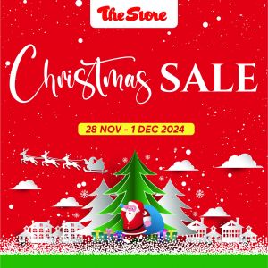 The Store Christmas Sale (28 Nov - 1 Dec 2024)