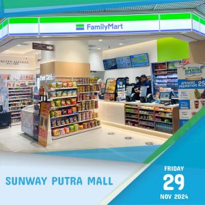 FamilyMart Sunway Putra Mall Reopening Promotion – 25% OFF Sofuto, Drinks & More (29 Nov - 29 Dec 2024)