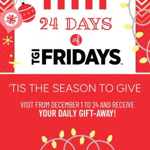 TGI Fridays 24 Days of Christmas Promotion (1-24 December 2024)