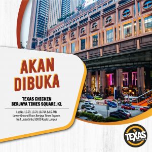 Texas Chicken Berjaya Times Square Grand Opening (6 Dec 2024) - Exclusive Promotions!