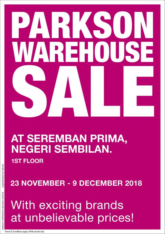 Parkson Warehouse Sale at Seremban Prima (23 November 2018 - 9 December 2018)