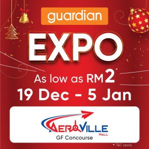 Guardian Expo Sale at Aeroville Mall – Deals from RM2 (19 Dec 2024 - 5 Jan 2025)