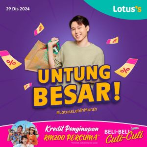 Lotus's Promotion: Untung Besar Deals (29 Dec 2024 - 1 Jan 2025)