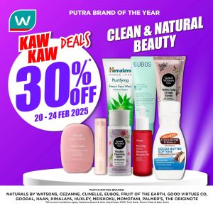 Watsons Promotion: 30% OFF Clean & Natural Beauty Deals (20-24 February 2025)