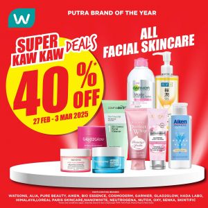 Watsons Promotion: 40% OFF Facial Skincare Deals (27 Feb - 3 Mar 2025)