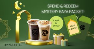 Lovns Coffee Raya Promotion – Spend & Redeem Mystery Raya Packet (6 Apr - 31 May 2025)!