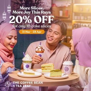 Coffee Bean Raya Promotion (31 Mar - 28 Apr 2025) – 20% Off Any 10 Cake Slices