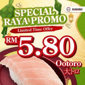 Sushiro Raya Promotion (31 Mar - 1 Apr 2025) – Ootoro for Only RM5.80!