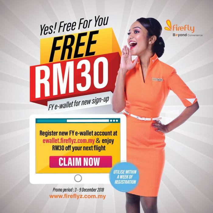 Firefly FY e-wallet FREE RM30 (3 December 2018 - 9 December 2018)