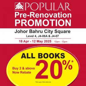 POPULAR Johor Bahru City Square Pre-Renovation Sale (18 Apr - 12 May 2025) – Book & Stationery Discounts + Free Vouchers