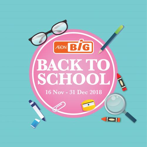 AEON BiG Back to School Promotion (16 November 2018 - 31 December 2018)