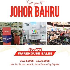 Good2U Warehouse Sale at JB City Square: Massive Discounts on Apparel! (30 Apr - 12 May 2025)