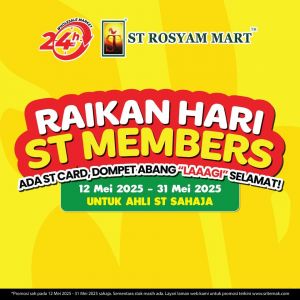 ST Rosyam Mart Members Promotion (12–31 May 2025) – Exclusive Deals for ST Card Holders