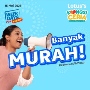 Lotus's Promotion: Banyak Murah Deals (15-28 May 2025)