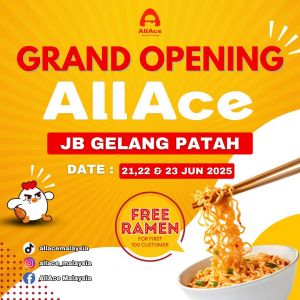 AllAce JB Gelang Patah Grand Opening – Free Ramen for First 100 Customers (21–23 June 2025)