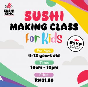 Sushi King Sushi Making Class for Kids July 2025 – Dates, Locations & Registration Details