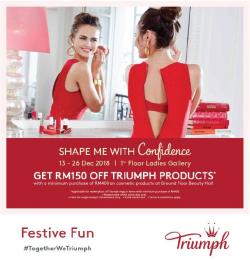 Triumph Festive Fun Promotion Get RM150 OFF at SOGO (13 December 2018 - 26 December 2018)