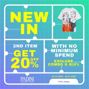 Padini Promotion: 20% Off 2nd Item on New Arrivals (4–15 July 2025) – No Minimum Spend