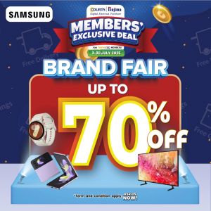 COURTS Samsung Brand Fair Sale (3–30 July 2025): Up to 70% OFF Samsung TVs, Phones & Gadgets