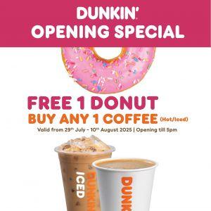 Dunkin’ AEON Alpha Angle Opening Promotion: Buy 1 Coffee, Get 1 Donut Free (29 Jul – 10 Aug 2025)