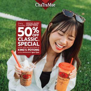 ChaTraMue Tuesday Promotion – 50% Off Classic & Special Drinks (12 August 2025)
