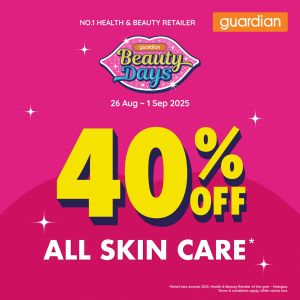 Guardian Promotion: 40% OFF All Skin Care (26 Aug - 1 Sep 2025)