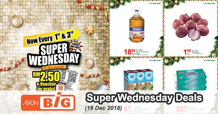 AEON BiG Super Wednesday Deals (19 December 2018)