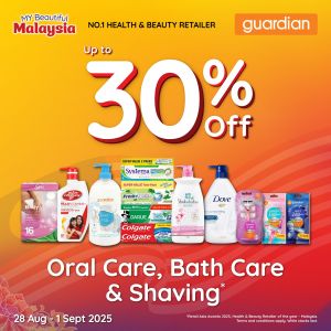 Guardian Promotion: Up To 30% OFF Oral Care, Bath Care & Shaving Deals (28 Aug - 1 Sep 2025)