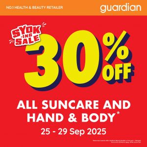 Guardian Syok-ing Sale: 30% OFF Suncare & Hand & Body Products | 25–29 Sep 2025