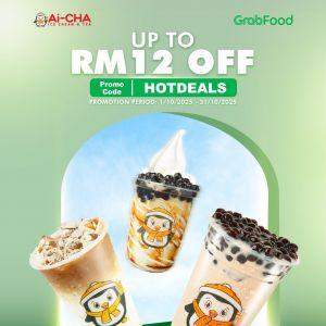 Ai-CHA GrabFood Promotion: Up to RM12 OFF Drinks with HOTDEALS Code | 1-31 Oct 2025