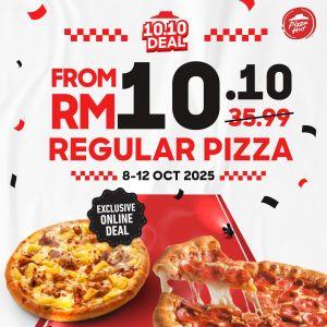 Pizza Hut 10.10 Deal: Regular Pizza from RM10.10 | 8–12 Oct 2025