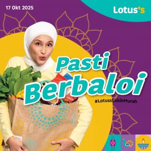 Lotus’s Promotion: Pasti Berbaloi Deals | 17-22 Oct 2025