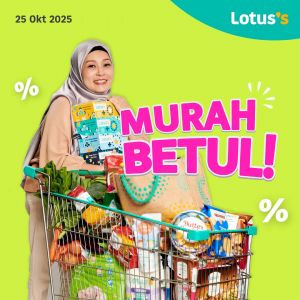 Lotus’s Promotion: Murah Betul Deals | 25-31 Oct 2025