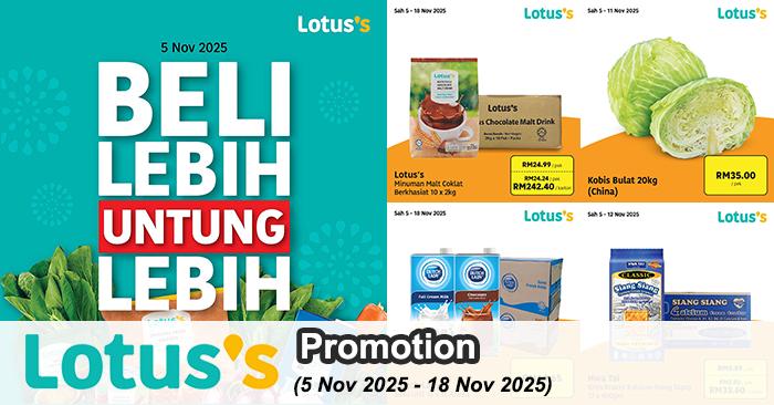 Lotus’s Promotion: Beli Lebih Untung Lebih Deals | 5-18 Nov 2025