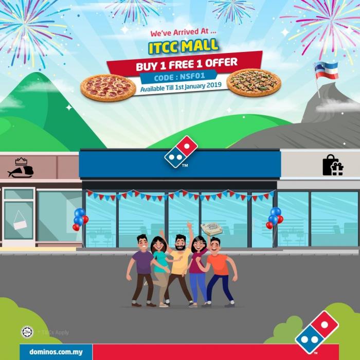 Domino's Pizza ITCC Mall Opening Buy 1 FREE 1 Promotion (until 1 January 2019)