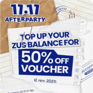 ZUS Coffee 11.11 After Party Promotion: 50% Off Voucher via Top Up | 12 Nov 2025