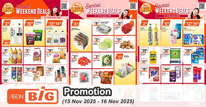 AEON BiG Weekend Promotion: Santai Weekend Deals | 15–16 Nov 2025