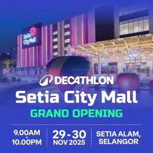 Decathlon Setia City Mall Grand Opening Promotion: Exclusive Free Gifts & Lucky Draw | 29–30 Nov 2025