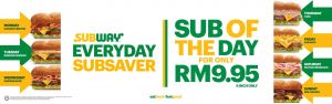 Subway Everyday SubSaver: Sub of the Day RM9.95 Promotion | Nov 2025