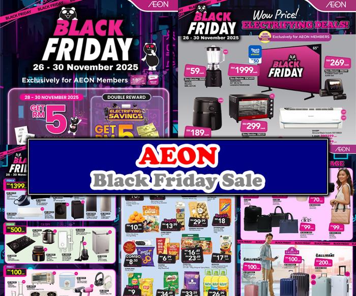 AEON Black Friday Sale: Member Rewards, E-Vouchers & Combo Deals | 26–30 Nov 2025