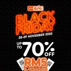 AEON BiG Black Friday Sale: Up to 70% Off & RM5 E-Voucher | 28–29 Nov 2025