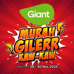 Giant Promotion: Murah Gilerr Kaw-Kaw Deals | 28-30 Nov 2025